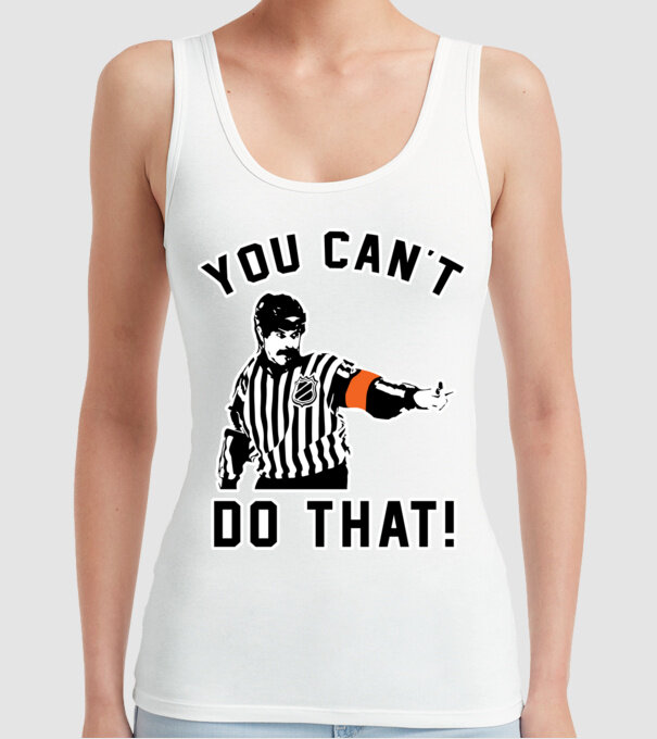 'You can''t do that!' model alb pe tricou