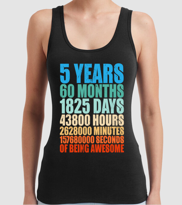 5 years of being awesome model negru pe tricou