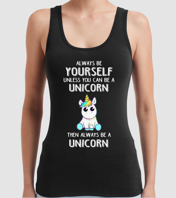 Always be yourself Unicorn model negru pe tricou