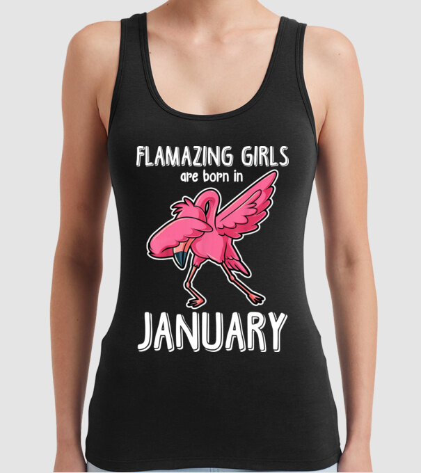 Flamazing girls are born in january model negru pe tricou