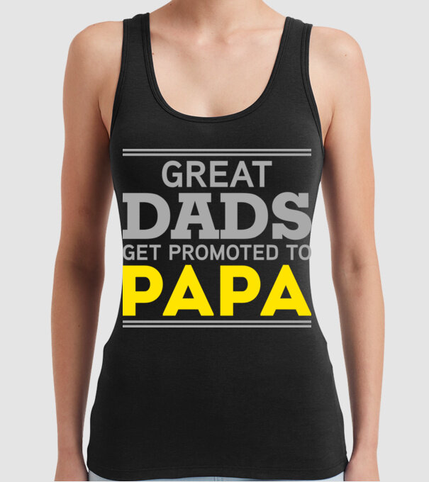 Great dads get promoted to papa model negru pe tricou