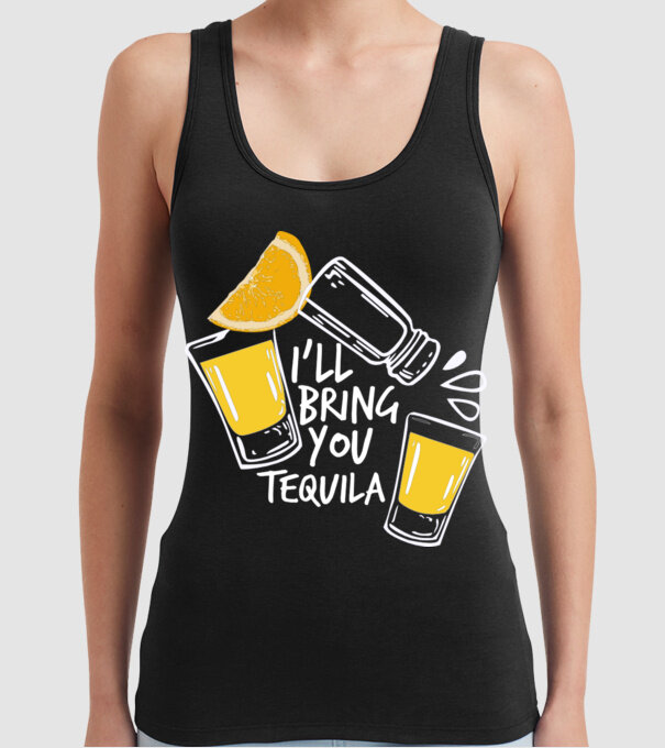 'I''ll bring you tequila' model negru pe tricou