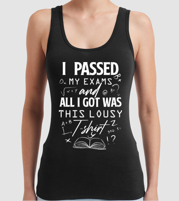 I passed my exams model negru pe tricou
