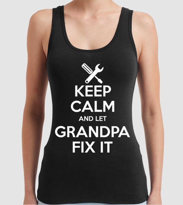Keep calm and let grandpa fix it model negru pe tricou