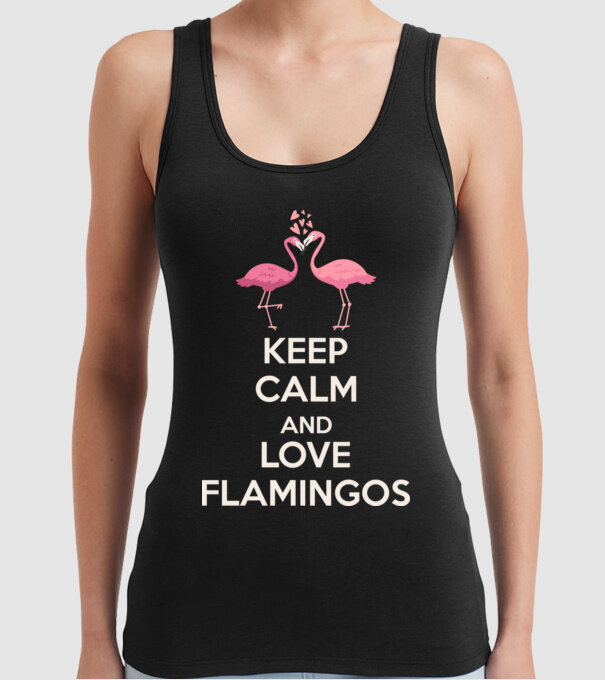 KEEP CALM and love flamingos light model negru pe tricou
