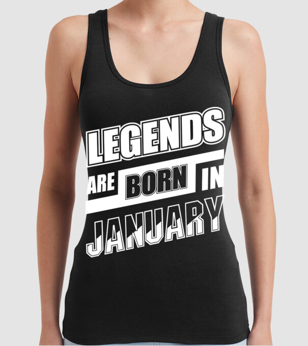 Legends are born in January model negru pe tricou