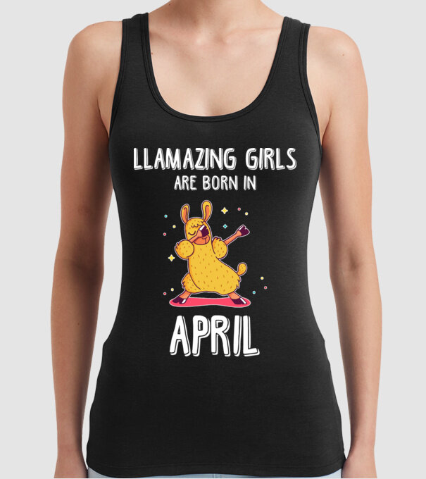 llamazing girls are born in april model negru pe tricou