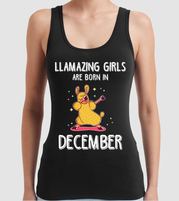 llamazing girls are born in december model negru pe tricou