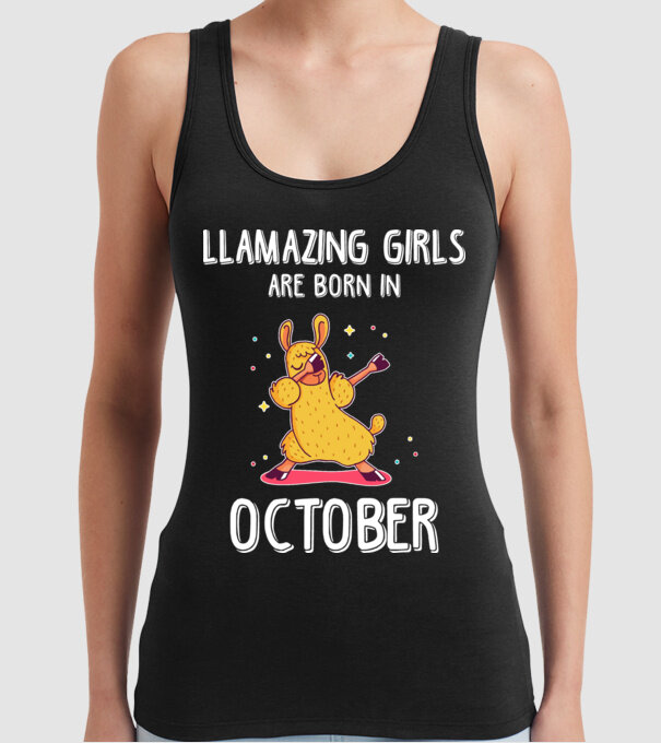 Llamazing girls are born in october model negru pe tricou