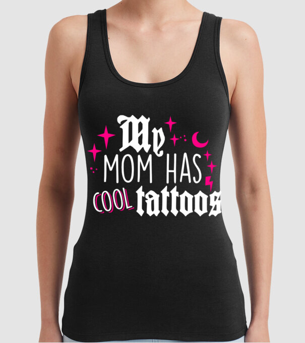 My mom has cool tattoos model negru pe tricou