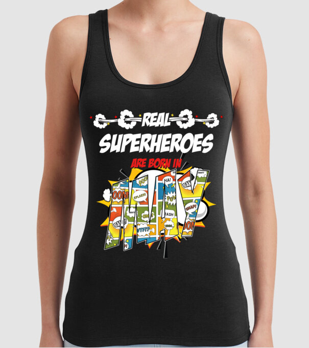real superheroes are born in may model negru pe tricou