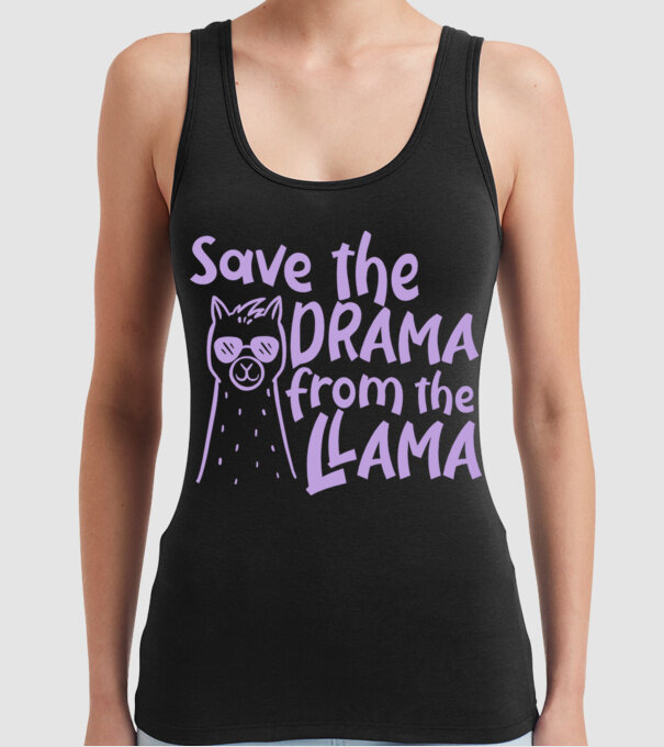 Save the drama from the llama model negru pe tricou
