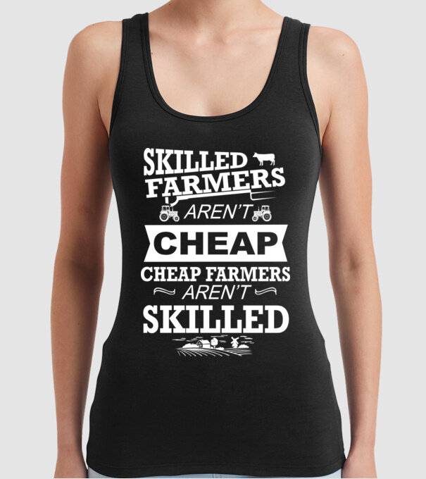 'Skilled farmers aren''t cheap Cu tractor' model negru pe tricou