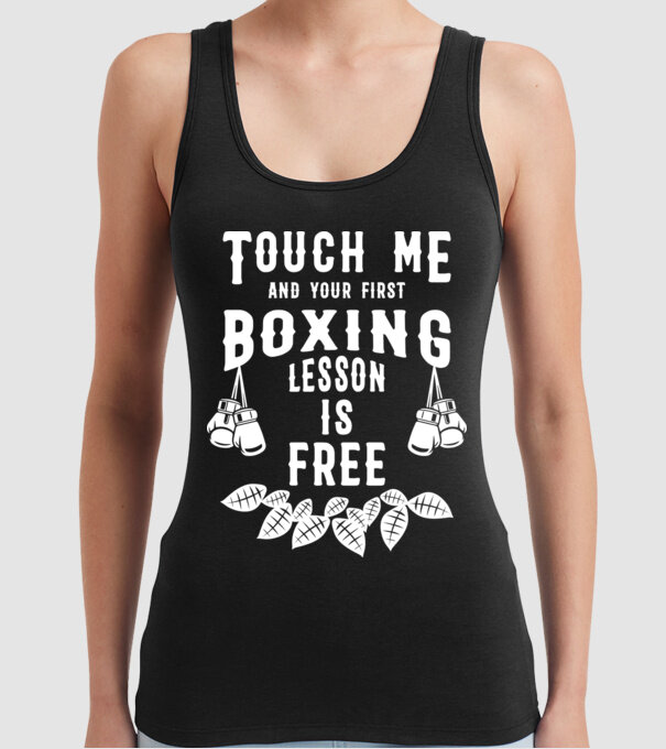 Touch me if you want a free lesson model negru pe tricou