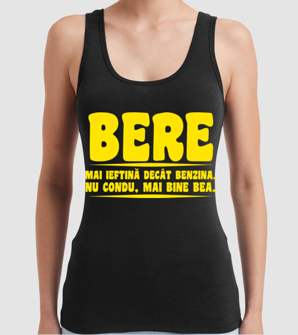 bere: mai ieftină decât benzina. nu condu, mai bine bea. model negru pe tricou