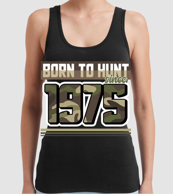 Born to hunt since 1975 model negru pe tricou