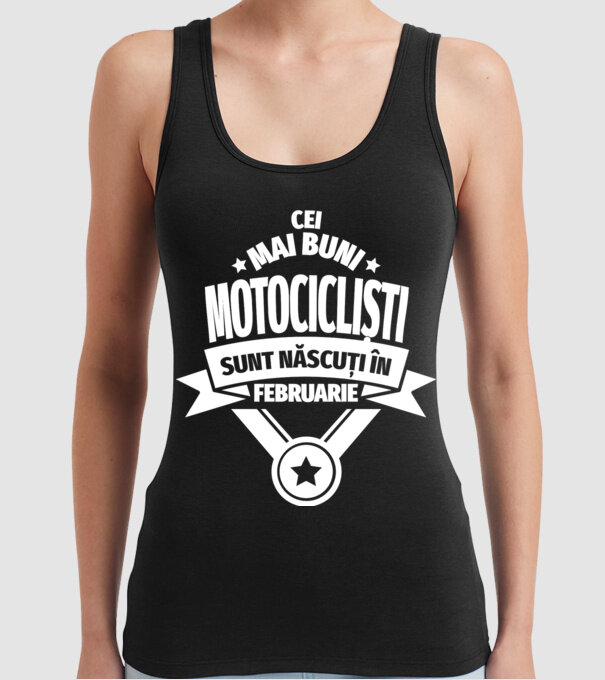 Cei mai buni motocicliști sunt născuți în februarie model negru pe tricou
