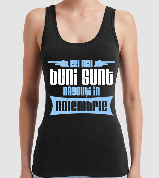 Cei mai buni sunt născuți în noiembrie model negru pe tricou