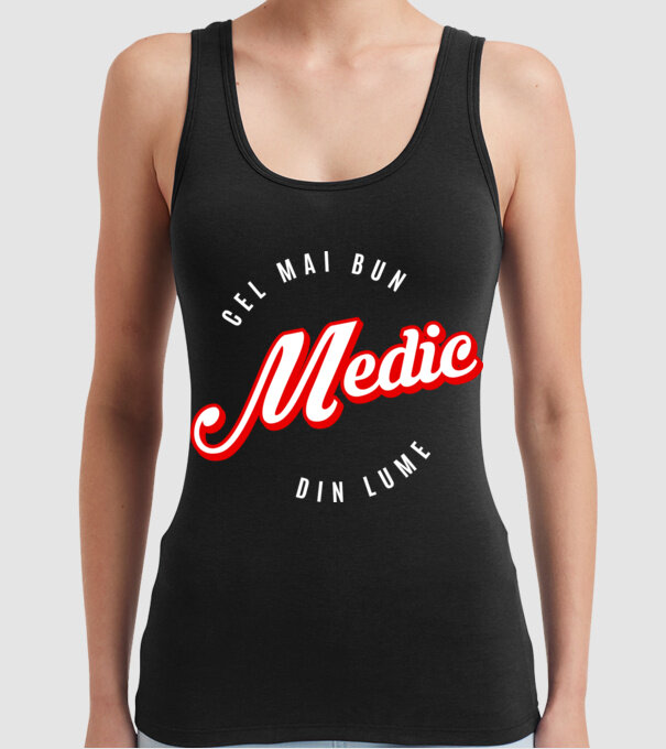 Cel mai bun MEDIC din lume model negru pe tricou