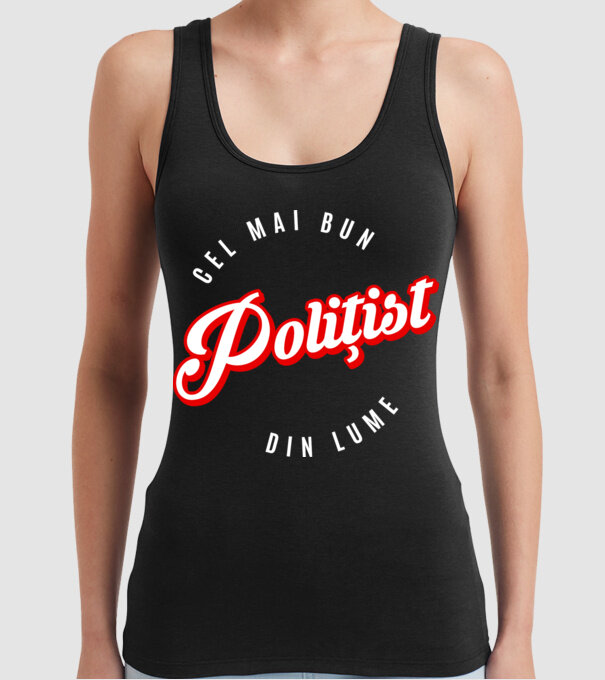 Cel mai bun POLIȚIST din lume model negru pe tricou