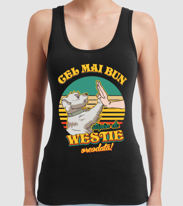 Cel mai bun stăpân de westie vreodată! model negru pe tricou