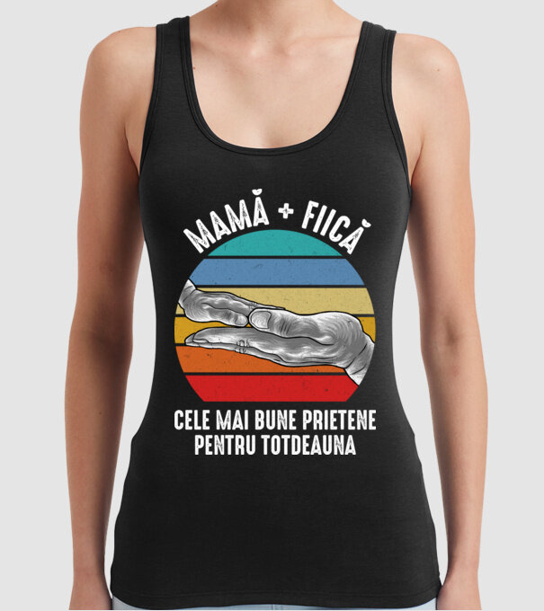 MAMĂ + FIICĂ- Cele mai bune prietene pentru totdeauna model negru pe tricou