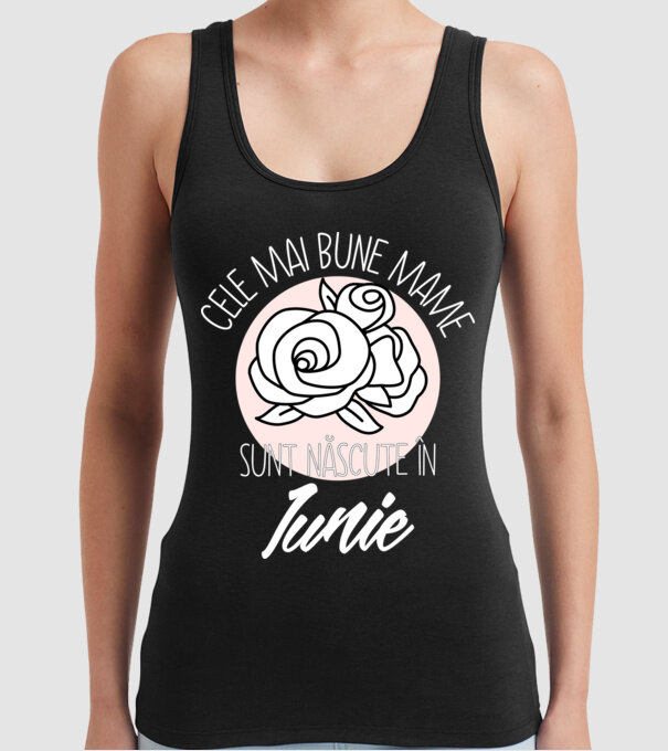 Cele mai bune mame sunt născute în Iunie model negru pe tricou
