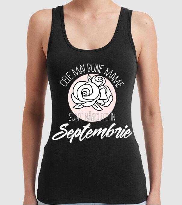 Cele mai bune mame sunt născute Septembrie model negru pe tricou
