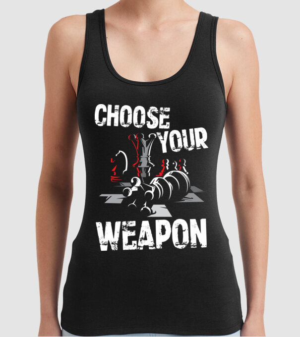 CHOOSE YOUR WEAPON model negru pe tricou