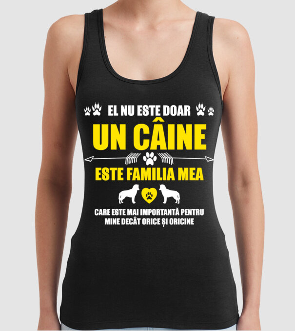 el nu este doar un câine, este familia mea, care este mai importantă pentru mine decât orice și oricine model negru pe tricou