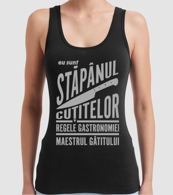 eu sunt stăpânul cuțitelor, regele gastronomiei, maestrul gătitului model negru pe tricou