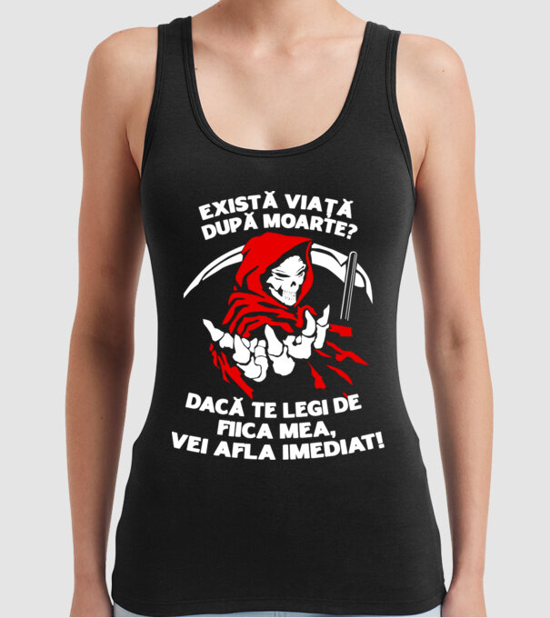 Există viață după moarte? Dacă te legi de fiica mea, vei afla imediat! model negru pe tricou
