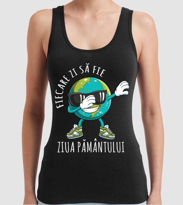 Fiecare zi să fie Ziua Pământului model negru pe tricou