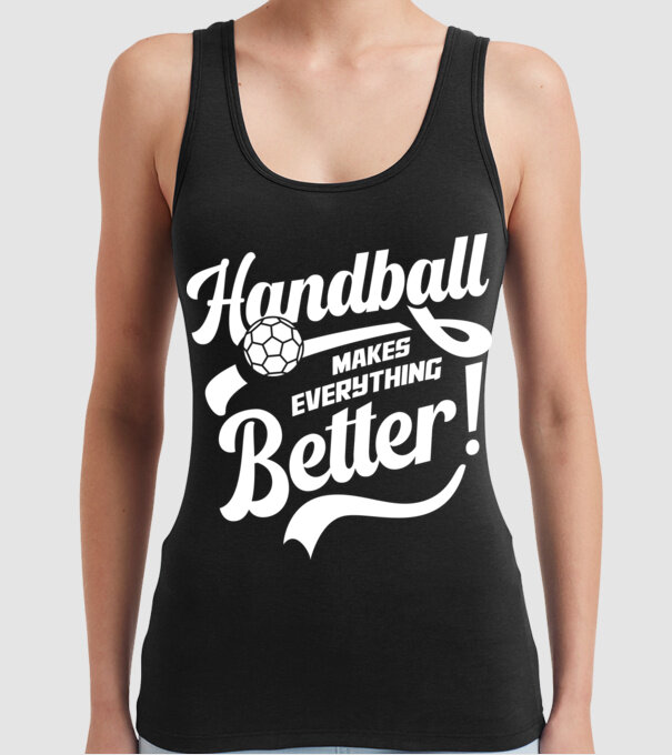 Handball makes everything better model negru pe tricou