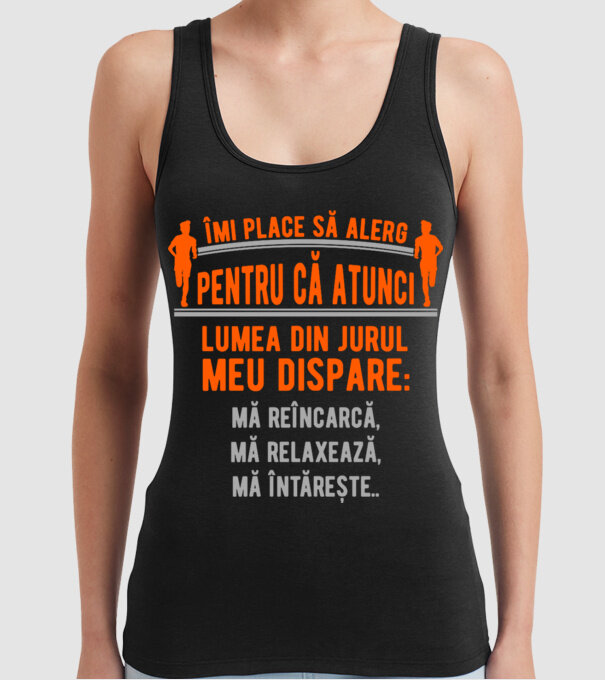 îmi place să alerg pentru că atunci lumea din jurul meu dispare: mă reîncarcă, mă relaxează, mă întărește.. model negru pe tricou