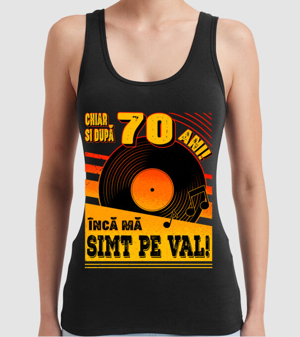 Încă mă simt pe val! 70 model negru pe tricou