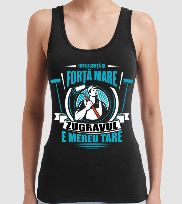 Inteligență și forță mare, zugravul e mereu tare model negru pe tricou