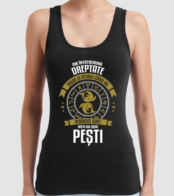 Întotdeauna am dreptate. Chiar și atunci, când nu am, deoarece sunt din zodia pești. model negru pe tricou