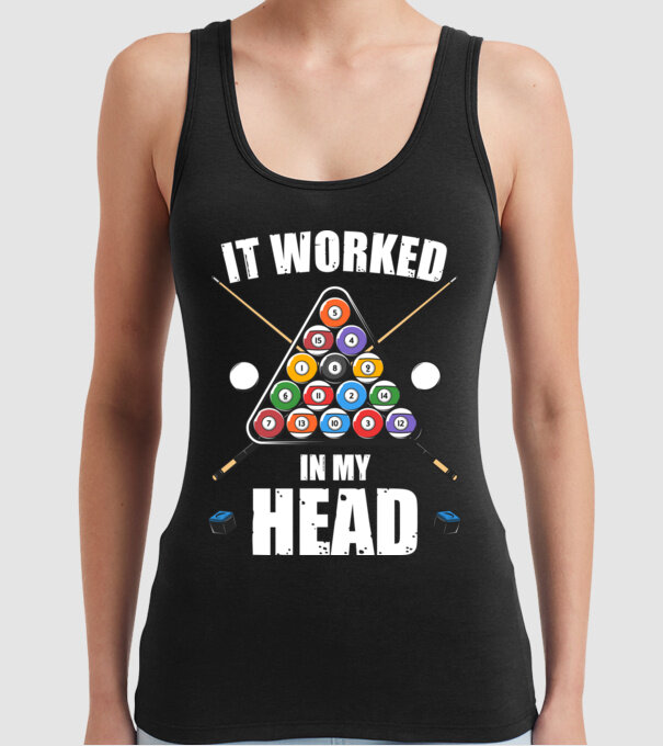 IT WORKED IN MY HEAD Biliard model negru pe tricou