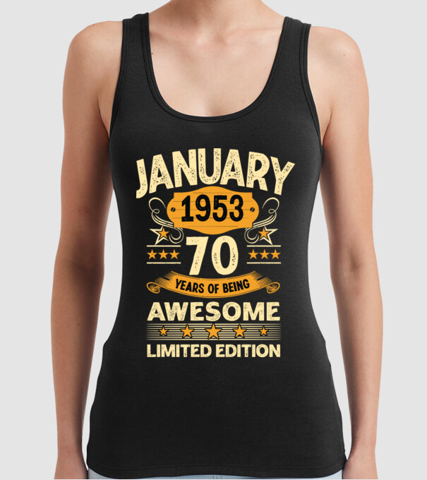 January 1953 70 years of being limited edition model negru pe tricou