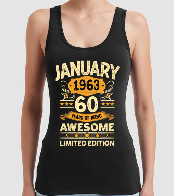 January 1963 60 years of being limited edition model negru pe tricou