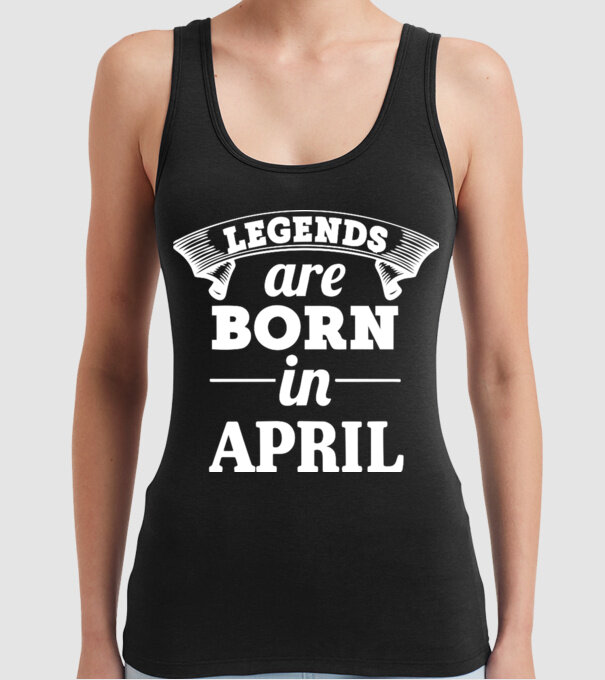 Legends are born in April model negru pe tricou