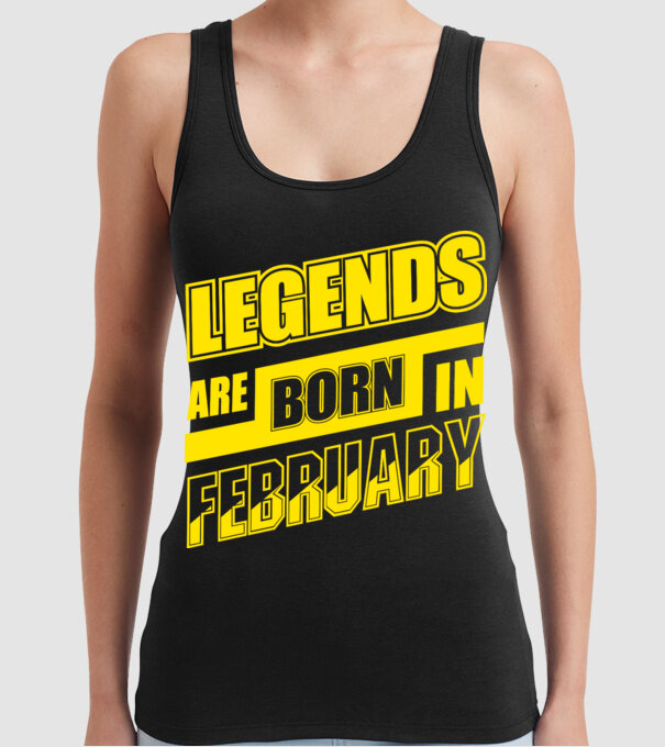 Legends are born in February model negru pe tricou
