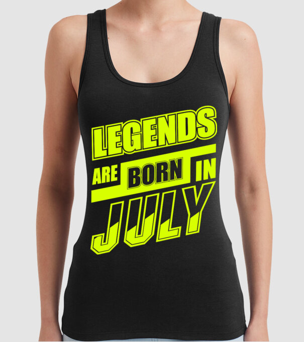 Legends are born in July model negru pe tricou