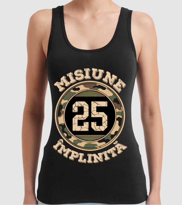 Misiune împlinită 25 model negru pe tricou