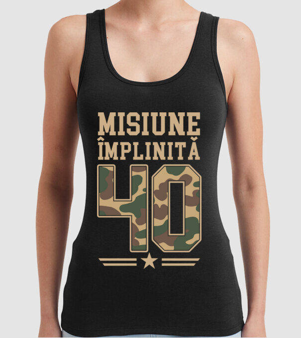 Misiune împlinită 40 model negru pe tricou