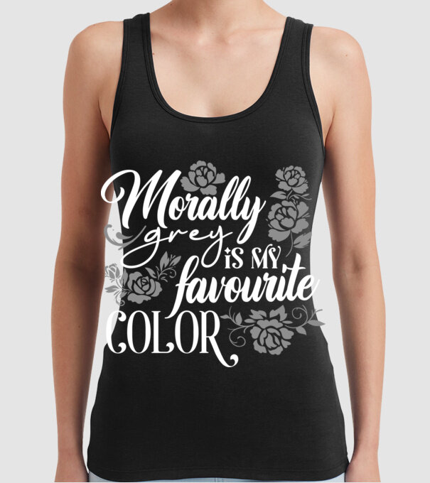 Moraly Gray is my favorite color model negru pe tricou