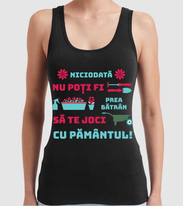 niciodată nu poți fi prea bătrân să te joci cu pământul model negru pe tricou