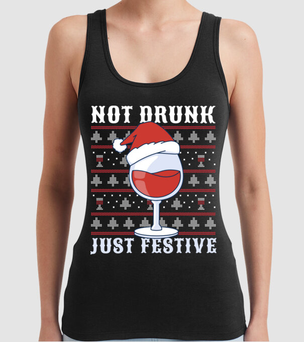 Not drunk just festive ugly sweater model negru pe tricou