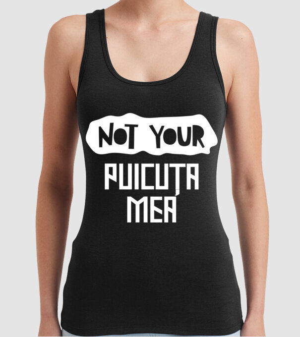 not your ... puicuța mea model negru pe tricou